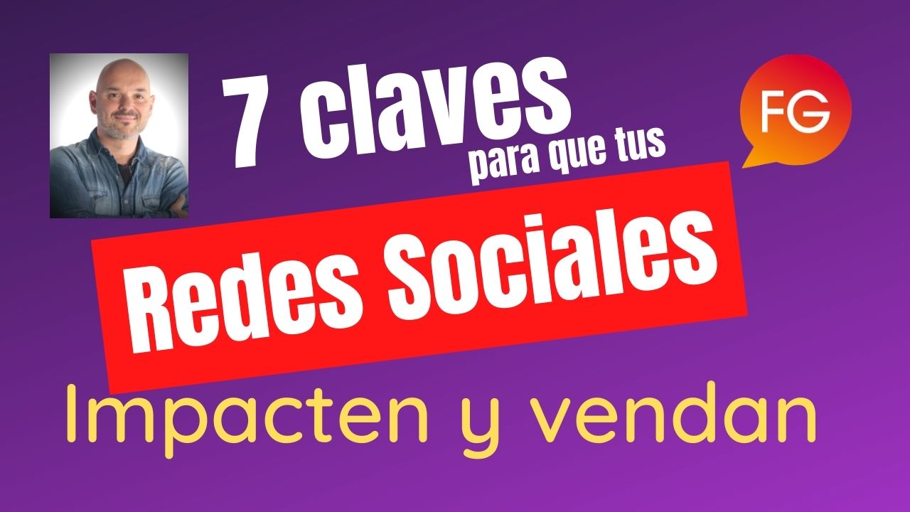 7 claves para tus Redes Sociales